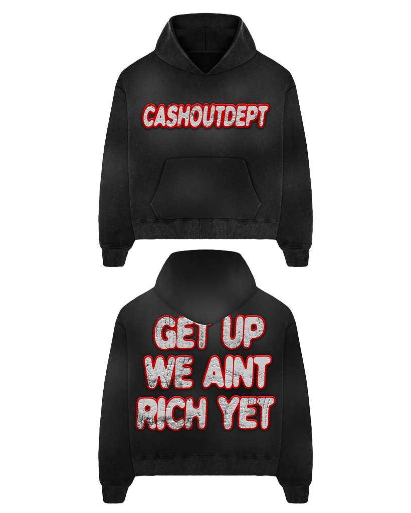 Get Up We Ain’t Rich Yet Store