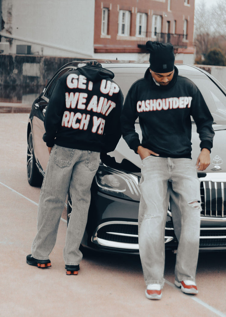Get Up We Ain’t Rich Yet